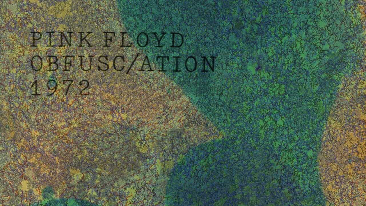 Pink Floyd - The Early Years Vol 6: 1972: Obfusc/ation 0