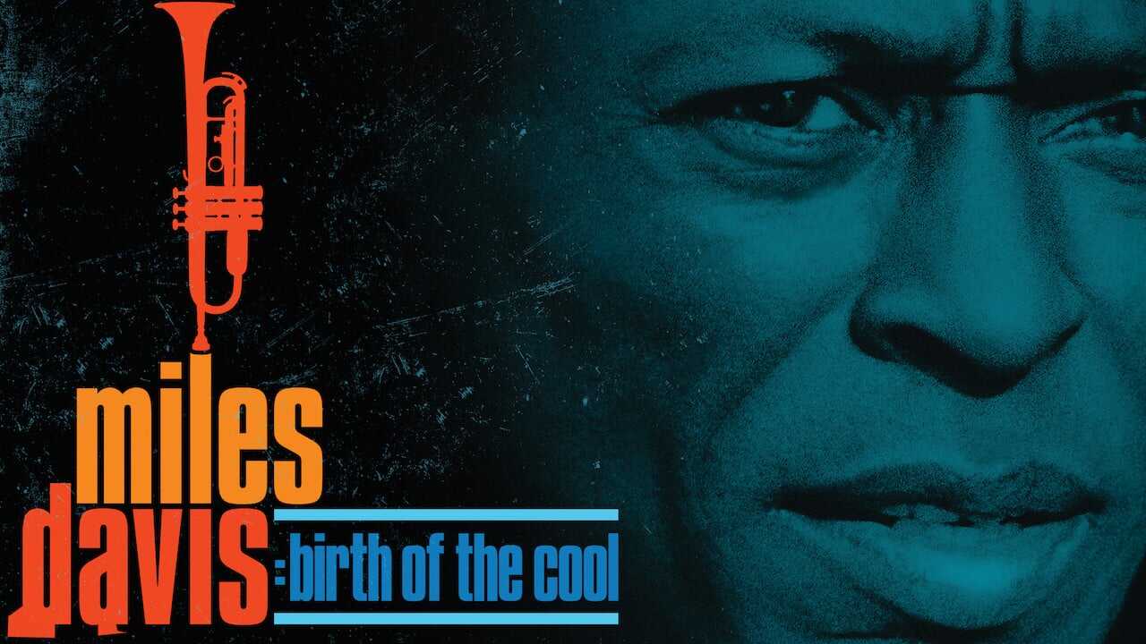 Miles Davis: Birth of the Cool 0
