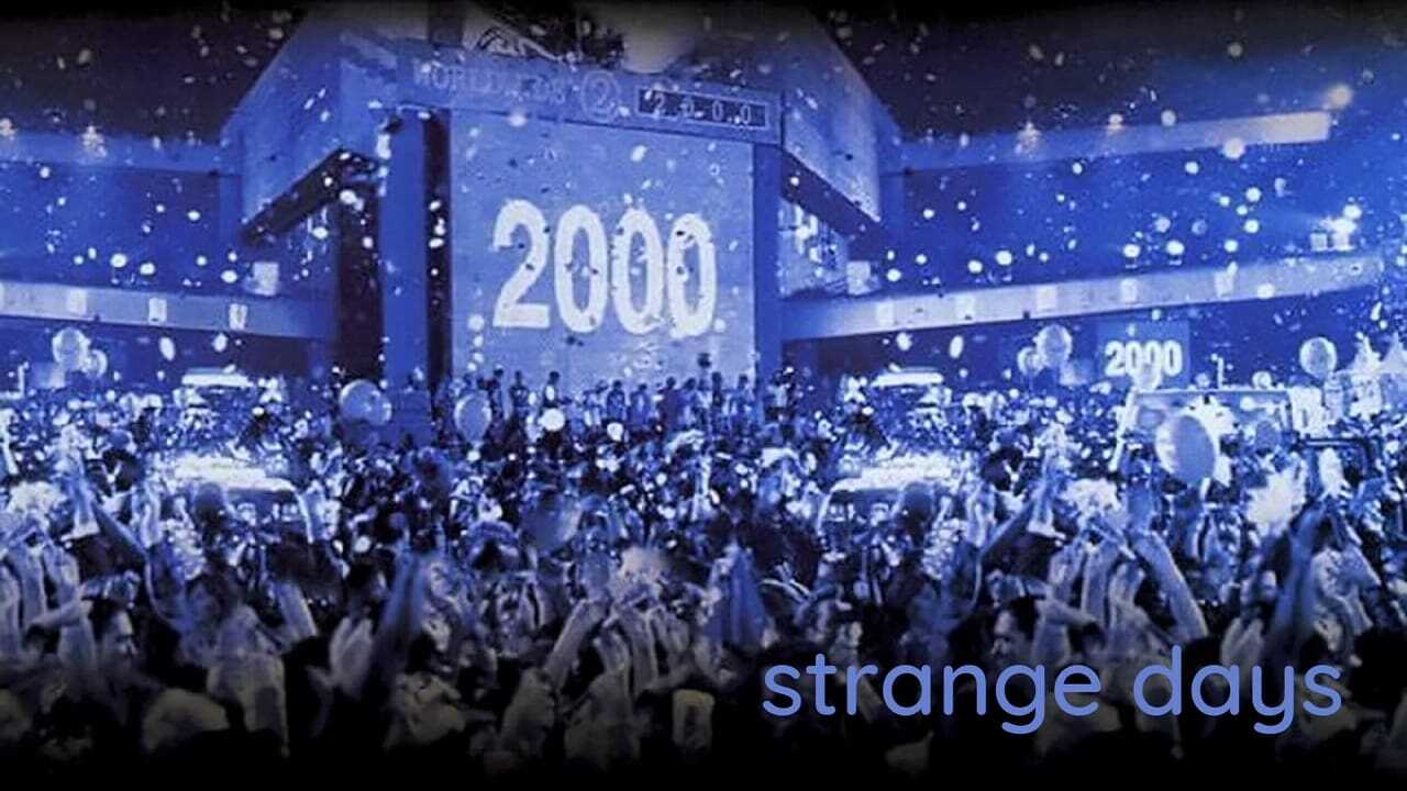 Strange Days 0