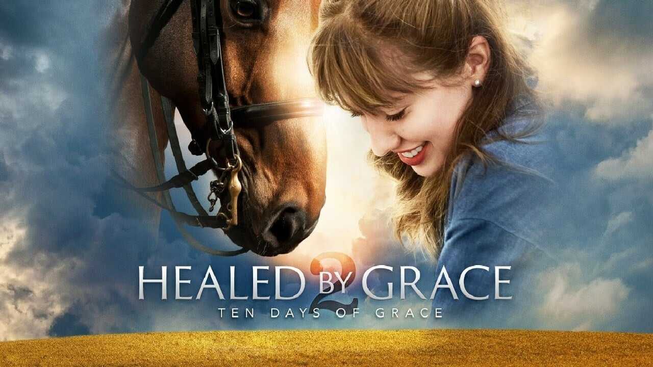 Healed by Grace 2 : Ten Days of Grace 0