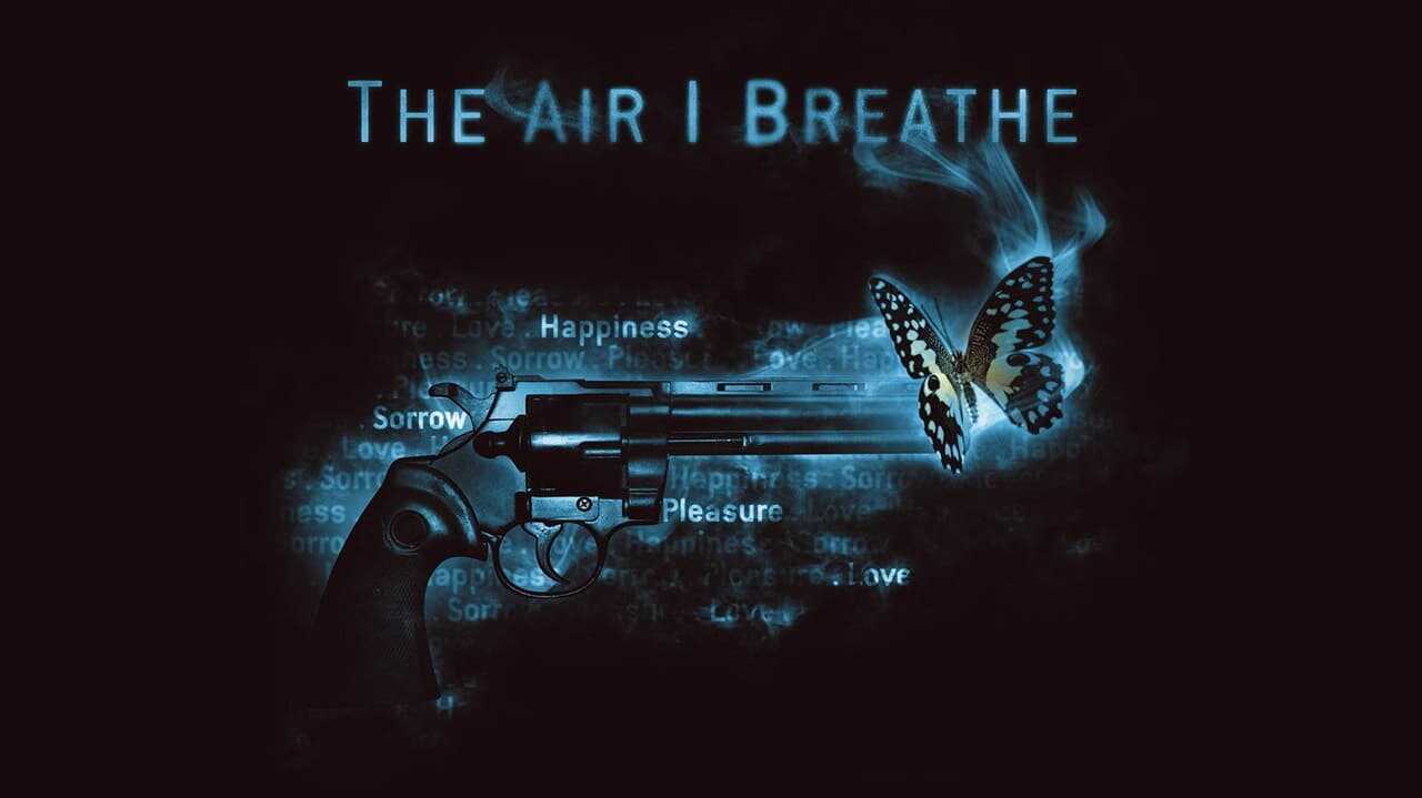 The Air I Breathe 0