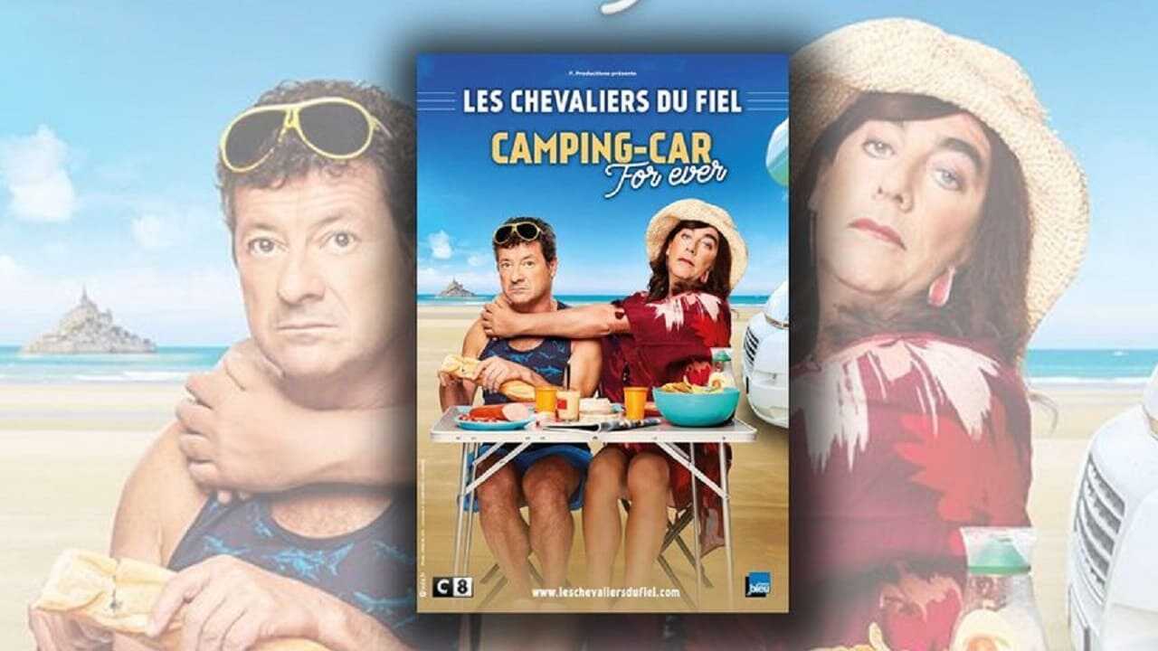 Les Chevaliers Du Fiel - Camping Car For Ever 0