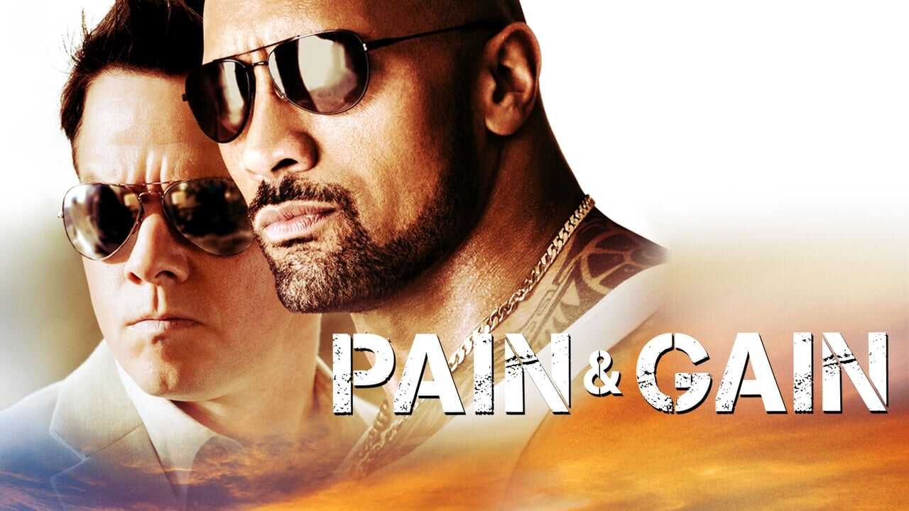 Pain & Gain 0