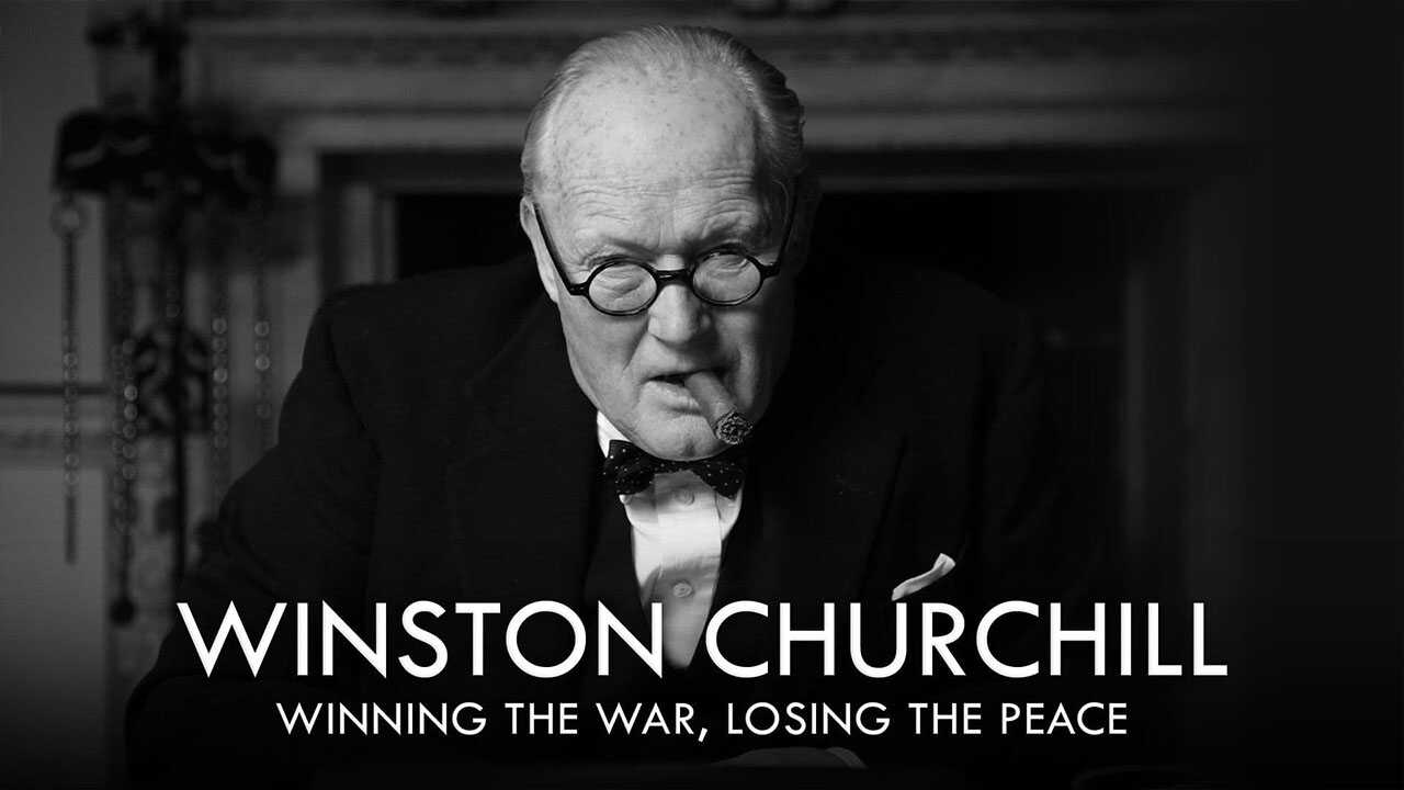 Churchill: Winning the War, Losing the Peace (2015) 0