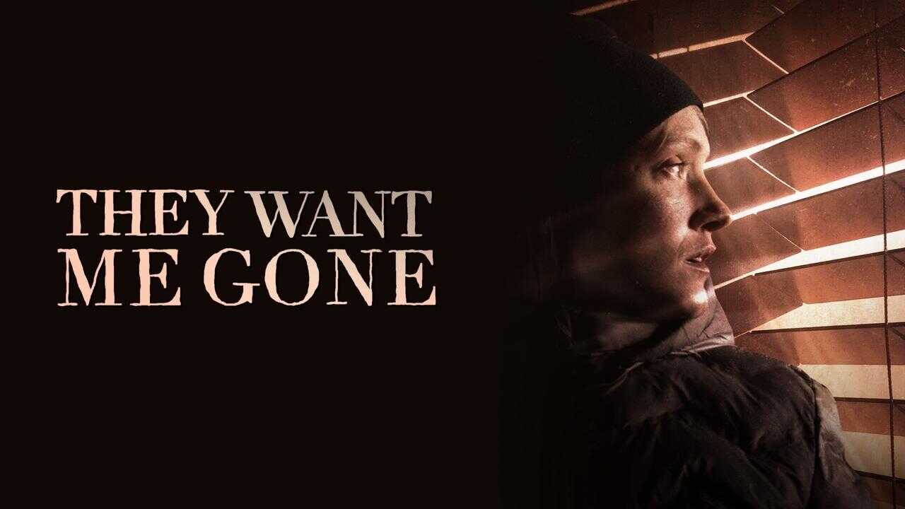 They Want Me Gone 0
