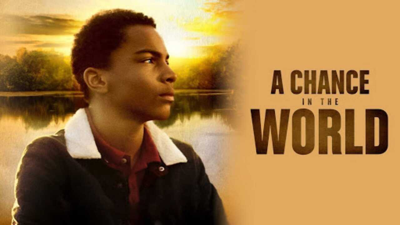 A Chance in the World 0