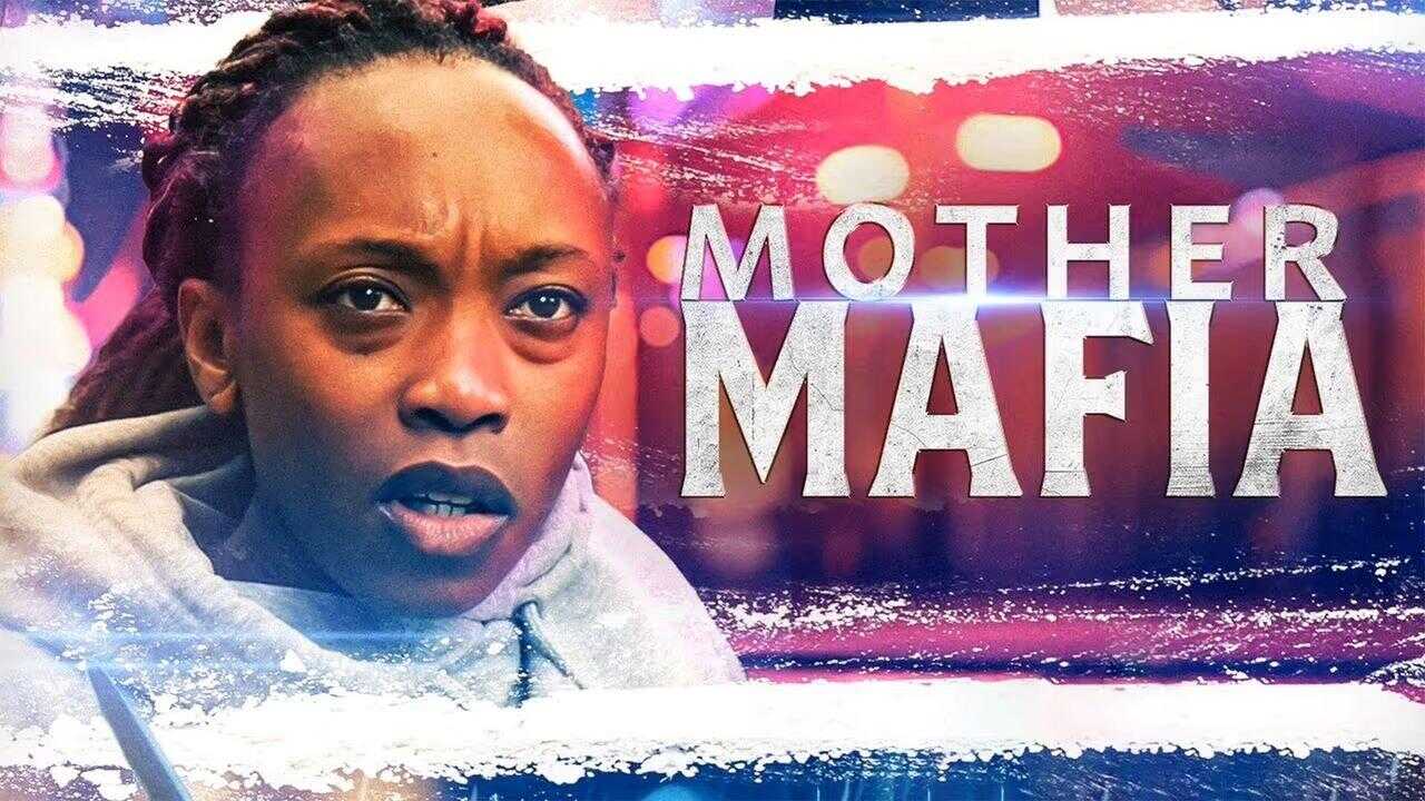 Mother Mafia 0