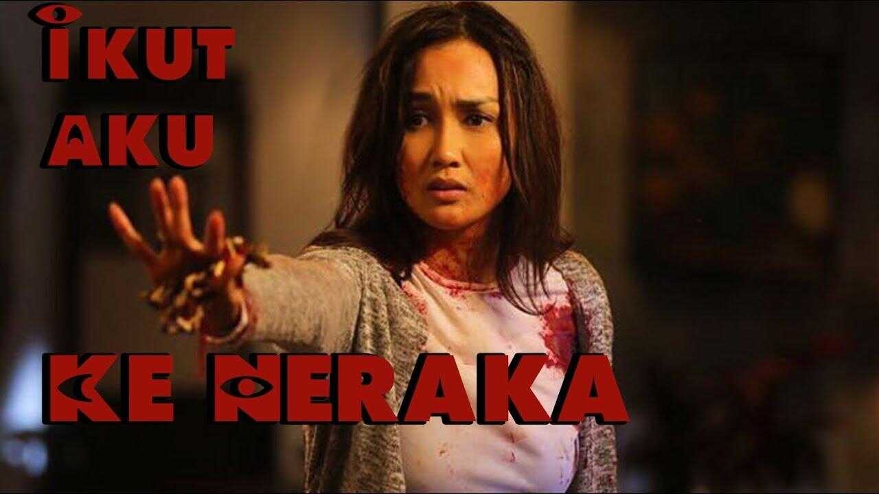 Ikut Aku ke Neraka 0