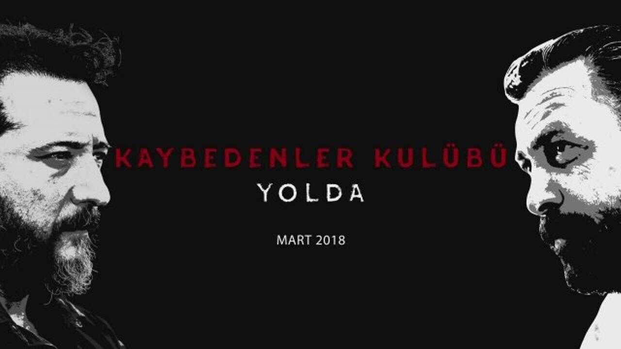 Kaybedenler Kulübü Yolda (2018) 0