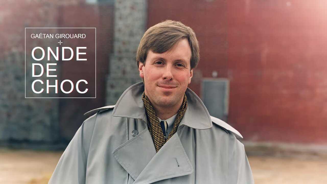 Gaétan Girouard: onde de choc (2024) 0