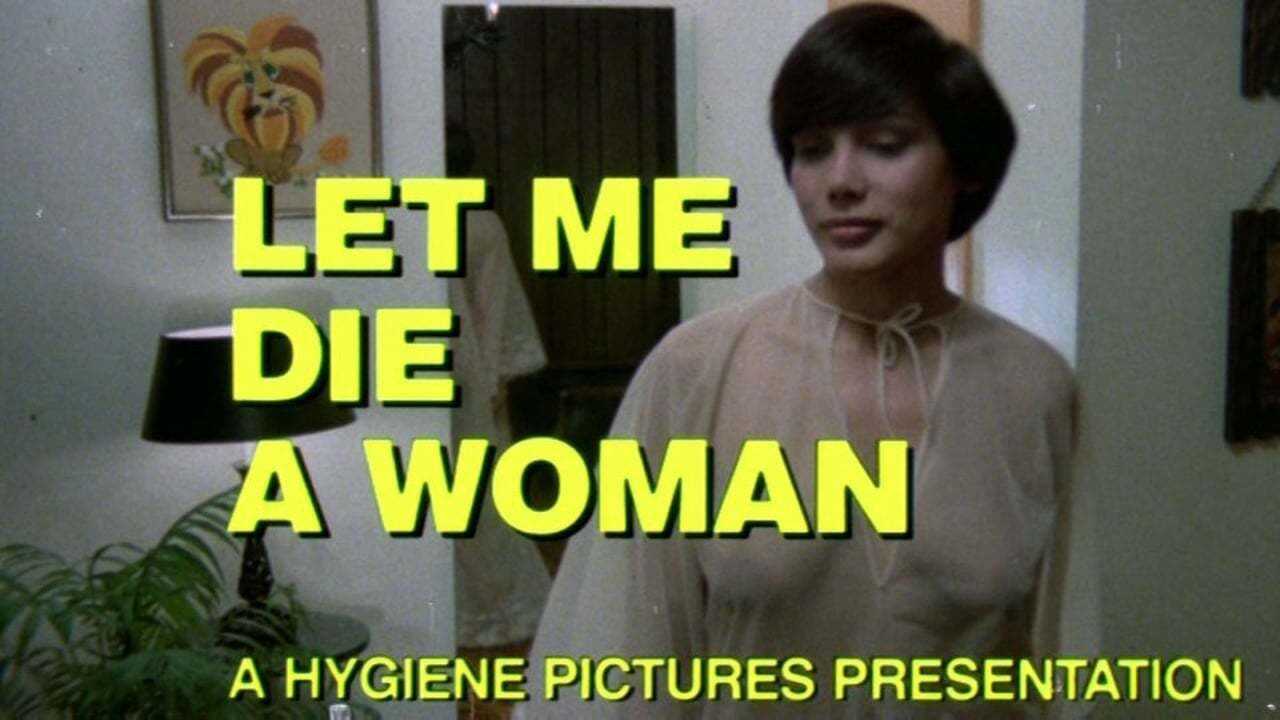 Let Me Die a Woman 0