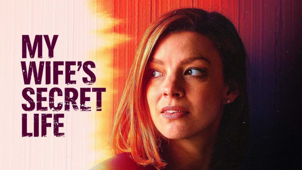 My Wife's Secret Life 0