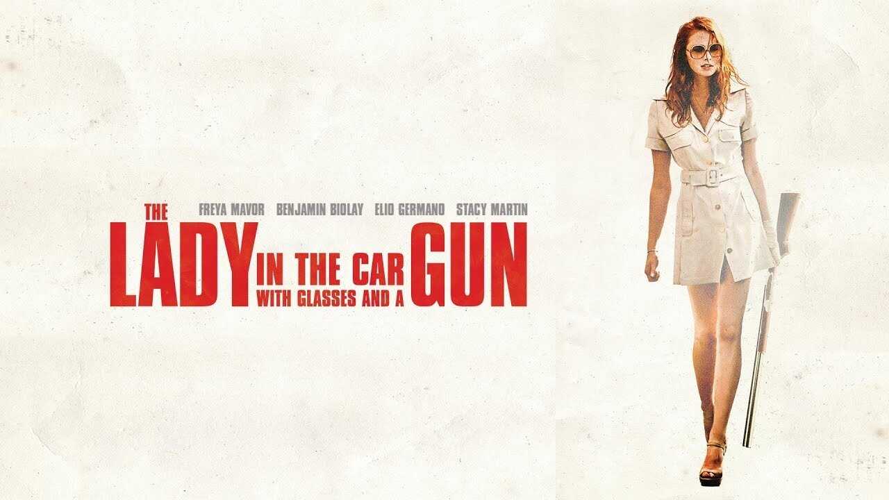 The Lady In The Car With Glasses And A Gun 0