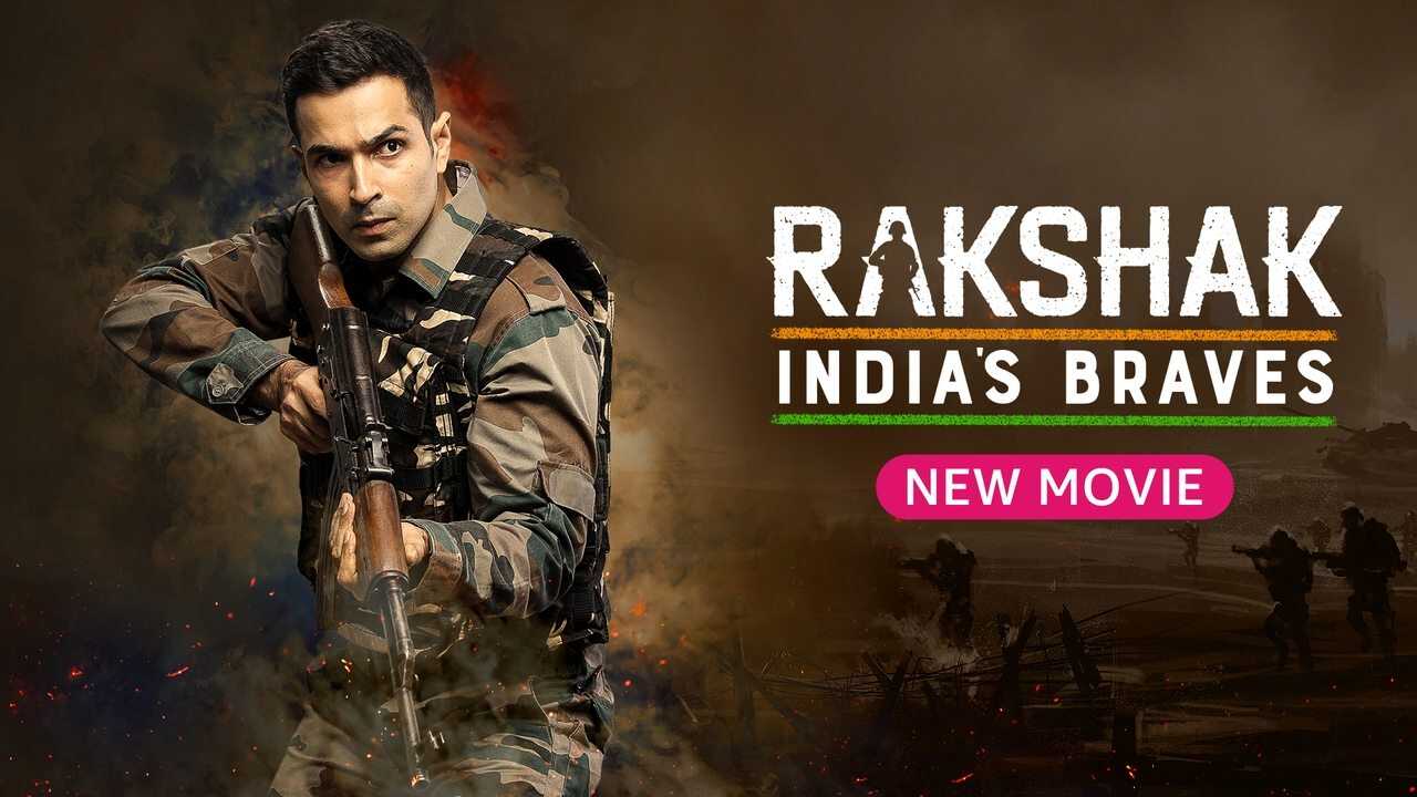 Rakshak - India's Braves 0