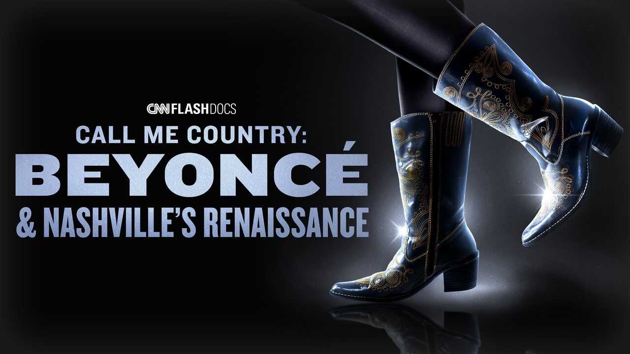 Call Me Country: Beyoncé & Nashville's Renaissance (2024) 0