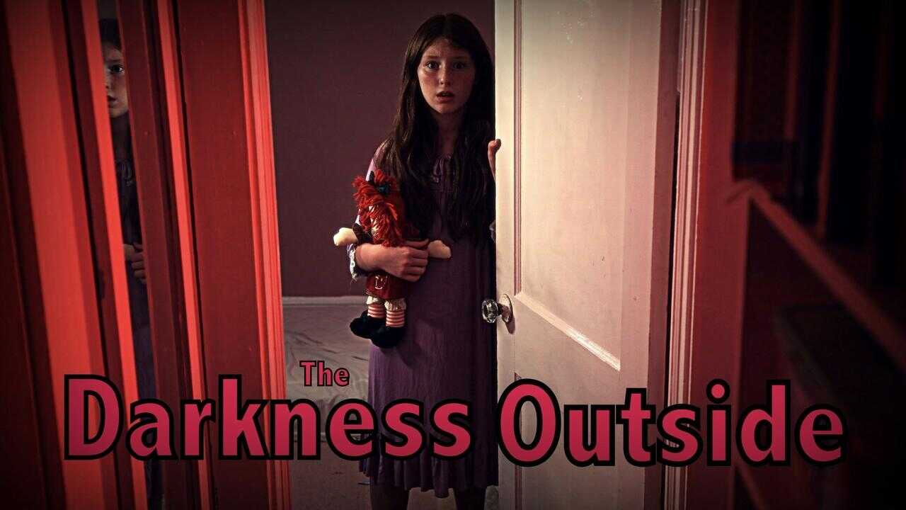 The Darkness Outside 0
