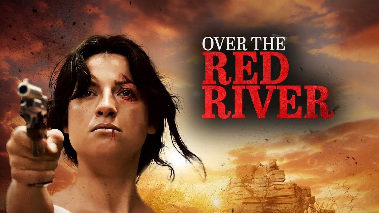 Over The Red River 0