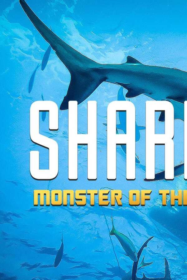 Sharks: Monster Of The Media (2021) 0